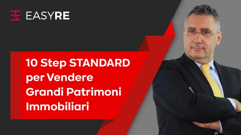 Cover of the EASYRE video ‘10 Step STANDARD per Vendere Grandi Patrimoni Immobiliari’ (in Italian)